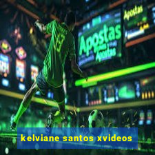 kelviane santos xvideos